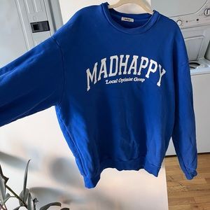 MADHAPPY Sweatshirt